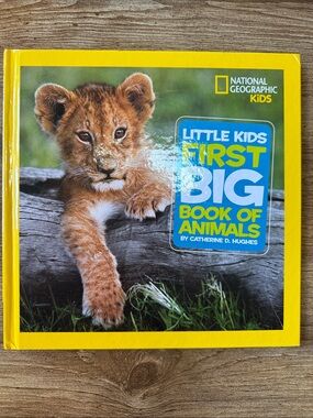 The National Geographic Little Kids First Big Book of Animals Hardcover